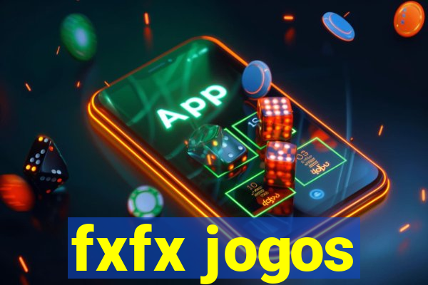 fxfx jogos